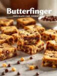 Butterfinger Chocolate Chip Cookie Bars When… You’re Convinced That Chocolate Is a Food Group on Its Own.