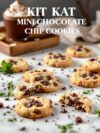 Kit Kat Mint Chocolate Chip Cookies
