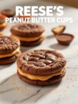 Reese’s Peanut Butter Cup Cookie Sandwiches